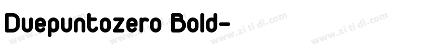Duepuntozero Bold字体转换